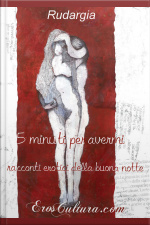 5 Minuti Per Avermi: Racconti Erotici Della Buona Notte