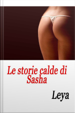 Le Storie Calde Di Sasha