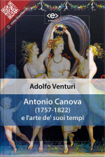 Antonio Canova E Larte De Suoi Tempi: Conferenza Di Adolfo Venturi