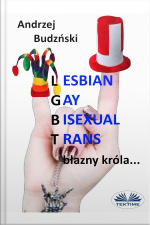 Lesbian Gay Bisexual Trans... Błazny Króla