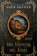 Der Ursprung Des Erbes: Beständiges Vermächtnis