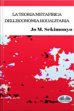 La Teoria Metafisica Delleconomia Egualitaria