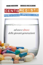 Cento Registi Per Cui Vale La Pena Vivere: (ad Uso E Abuso Delle Giovani Generazioni)