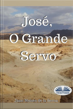 José, O Grande Servo