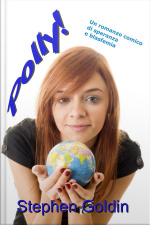 Polly!: Un Romanzo Comico Di Speranza E Blasfemia