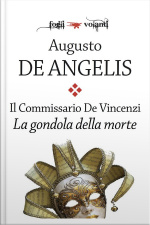 Il Commissario De Vincenzi. La Gondola Della Morte