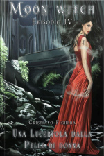 Una Lucertola Dalla Pelle Di Donna - Moon Witch Vol. 4