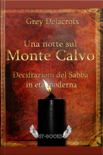 Una Notte Sul Monte Calvo – Decifrazioni Del Sabba In Età Moderna