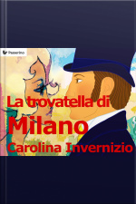 La Trovatella Di Milano