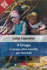 Il Drago: E Cinque Altre Novelle Per Fanciulli