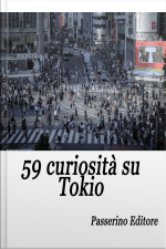 59 Curiosità Su Tokio