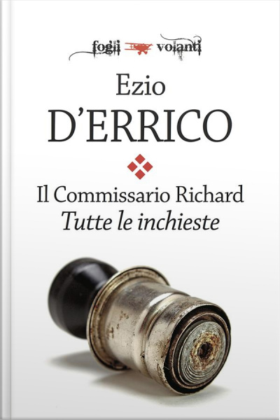 Il Commissario Richard. Tutte Le Inchieste