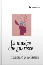La Musica Che Guarisce: Esperienze E Considerazioni Allinterno Dei Laboratori Di Musicoterapia Didattica
