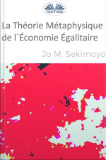 La Théorie Métaphysique De Léconomie Égalitaire