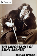 The Importance Of Being Earnest: A Trivial Comedy For Serious People