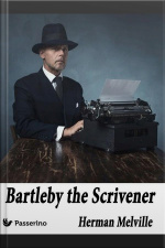 Bartleby, The Scrivener: A Story Of Wall Street
