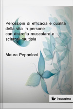 Percezioni Di Efficacia E Qualità Della Vita In Persone Con Distrofia Muscolare E Sclerosi Multipla