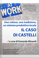 Il Caso Di Castelli: Una Cultura, Una Traduzione, Un Sistema Produttivo Locale
