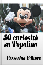 50 Curiosità Su Topolino