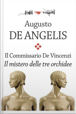 Il Commissario De Vincenzi. Il Mistero Delle Tre Orchidee