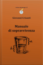 Manuale Di Sopravvivenza: Ed Altre Raccolte