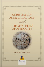 Christianity As Mystical Fact And The Mysteries Of Antiquity