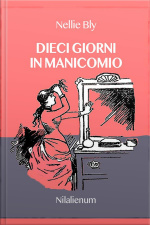 Dieci Giorni In Manicomio