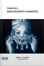 Trucchi... Non Soltanto Cosmetici