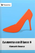 La Guerra Con Il Tacco 8