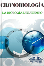 Cronobiologia: La Biología Del Tiempo
