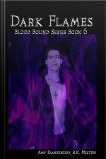 Dark Flames (blood Bound Book 6)