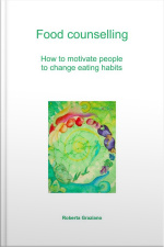 Food Counselling. How To Motivate People To Change Eating Habits