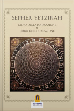 Sepher Yetzirah: Libro Della Formazione O Libro Della Creazione