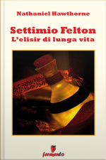 Settimio Felton - Lelisir Di Lunga Vita