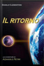 Il Ritorno - Le Avventure Di Azakis E Petri