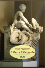 Il Vero E Il Verosimile: Racconti Del Secondo 900