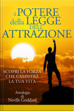 Il Potere Della Legge Dellattrazione - Scopri La Forza Che Cambierà La Tua Vita: Traduzione Di David De Angelis
