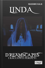 Linda- Dreamscapes- I Racconti Perduti- Volume 27