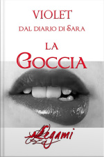 Dal Diario Di Sara. La Goccia