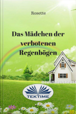 Das Mädchen Der Verbotenen Regenbögen