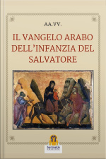 Il Vangelo Arabo Dellinfanzia Del Salvatore