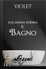 Dal Diario Di Sara. Il Bagno
