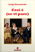 Così È (se Vi Pare)