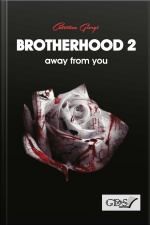 Brotherhood 2: Away From You