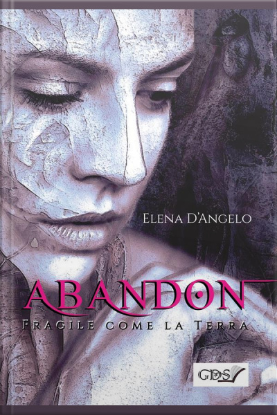 Abandon - Fragile Come La Terra