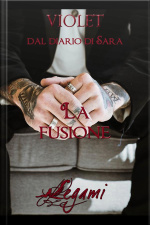 Dal Diario Di Sara. La Fusione