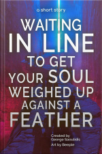 Waiting In Line To Get Your Soul Weighed Up Against A Feather