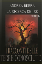 I Racconti Delle Terre Conosciute - La Ricerca Dei Re - Serie 14 ( Giochi Di Veggente, Trame Celate, Il Popolo Nascosto)