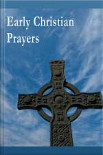Early Christian Prayers