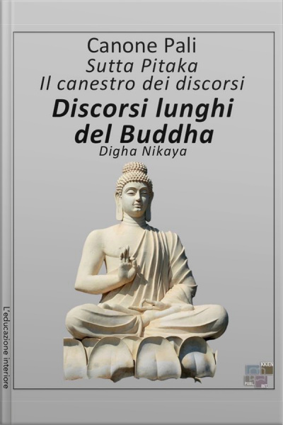 Canone Pali - Discorsi Lunghi Del Buddha
